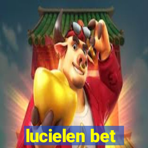 lucielen bet